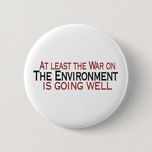 War On The Environment Button (Front)