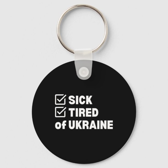 War Sick And Tired Ukraine  Keychain (Front)