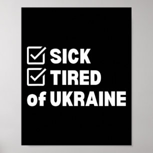War Sick And Tired Ukraine Poster