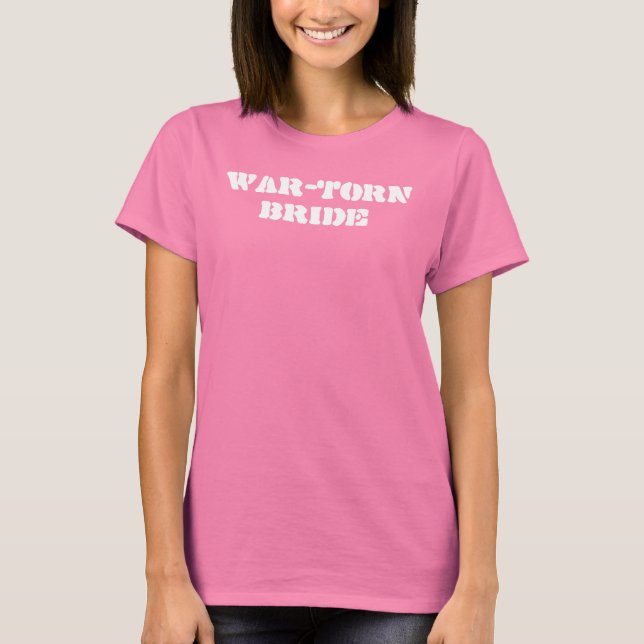 WAR-TORN BRIDE T-Shirt (Front)