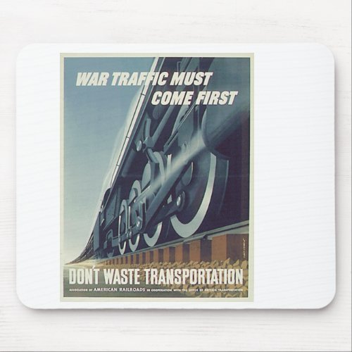 War Traffic Must Come First WW_2    Mouse Pad