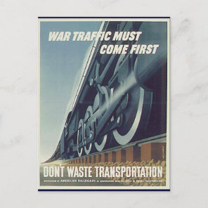 War Traffic Must Come First WW-2 Postcard
