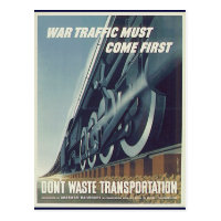 War Traffic Must Come First WW-2 Postcard