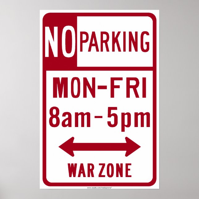 War Zone, No Parking 8-5 Highway Sign (Front)
