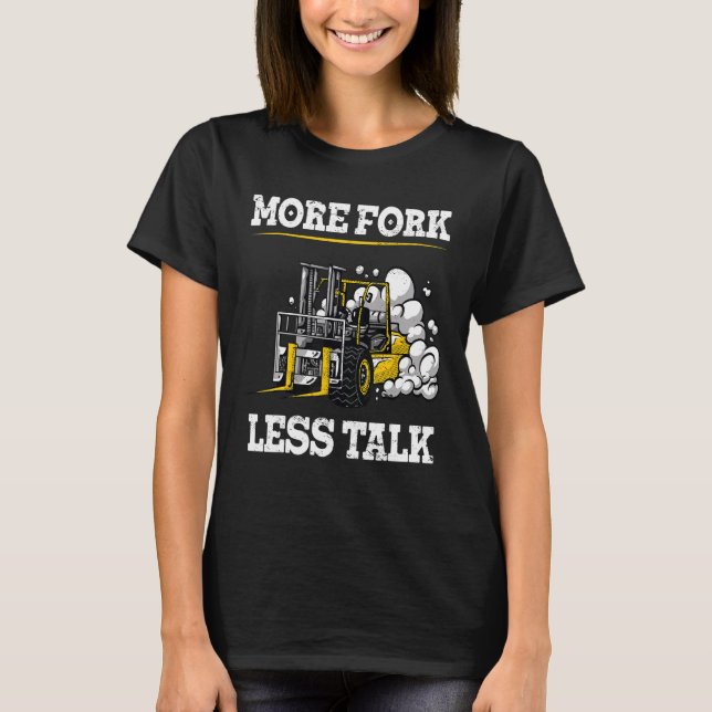 Warehouse Clerk Forklift Operator Lift Truck Forkl T-Shirt (Front)