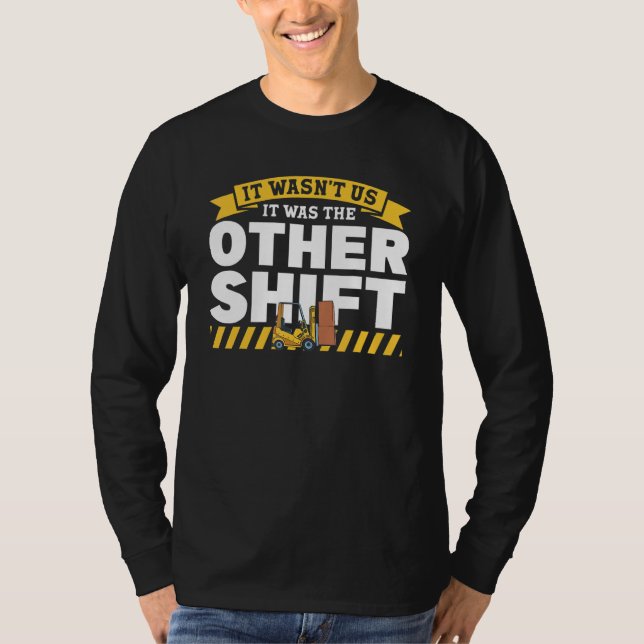 Warehouse Forklift Driver Forklift Operator Forkli T-Shirt (Front)