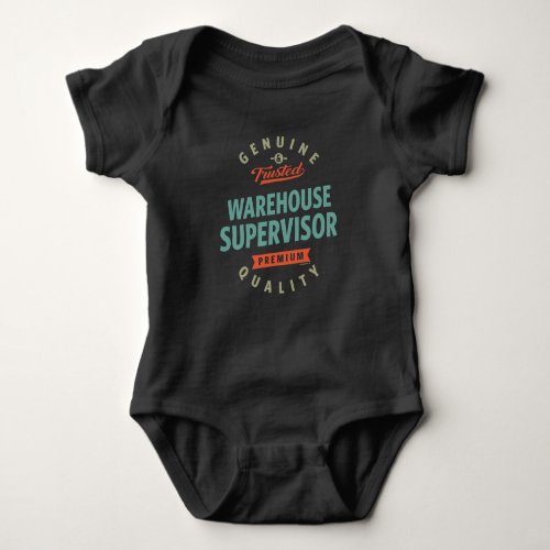 Warehouse Supervisor Baby Bodysuit