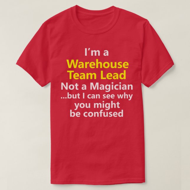 Warehouse Team Lead Night Shift Job Site Manager L T-Shirt (Design Front)