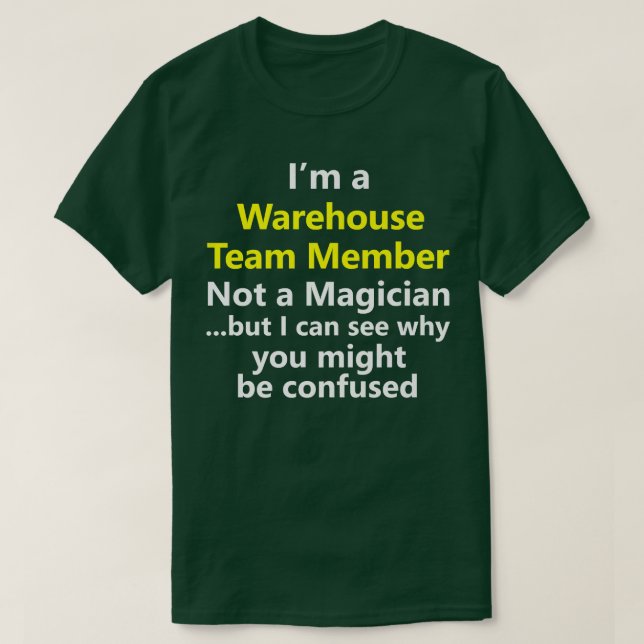 Warehouse Team Member Night Shift Job Title Career T-Shirt (Design Front)