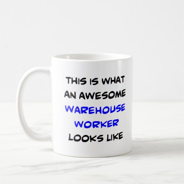 warehouse worker, awesome coffee mug (Left)