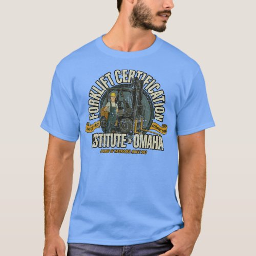 Warehouse Worker Forklift Certification Institute  T_Shirt