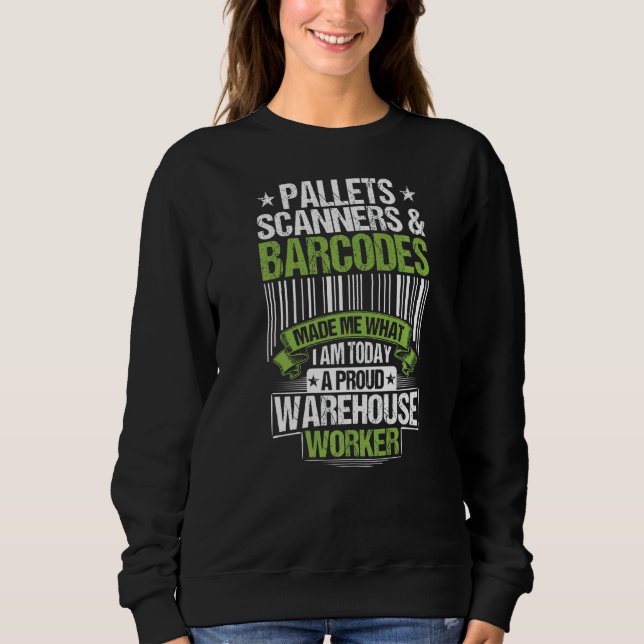 Warehouseman Pallets Scanners & Barcodes Warehouse Sweatshirt (Front)