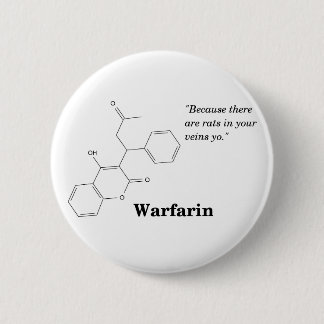 Warfarin (Blood Thinner) Pinback Button