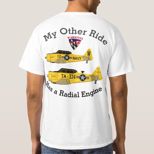 Warkites T-6 Texan "My other ride" T-Shirt (Back)