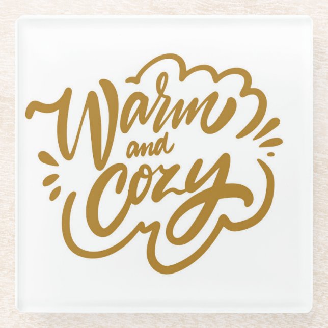 Warm and Cozy Glass Coaster (Front)