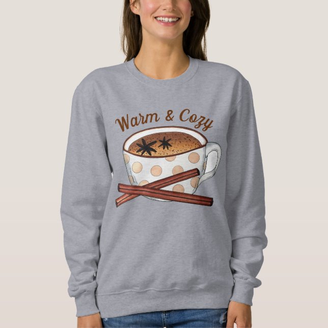 Warm and Cozy Indian Spiced Chai Tea Latte Cup Sweatshirt (Front)
