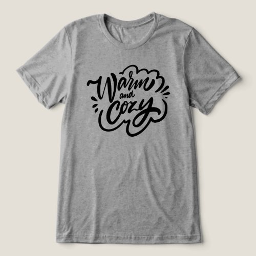 Warm and Cozy Tri_Blend Shirt