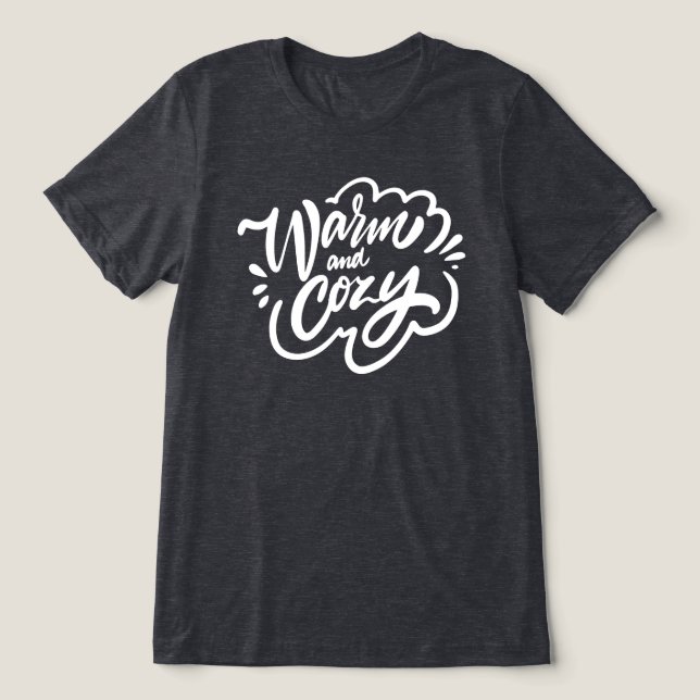 Warm and Cozy Tri-Blend Shirt (Design Front)