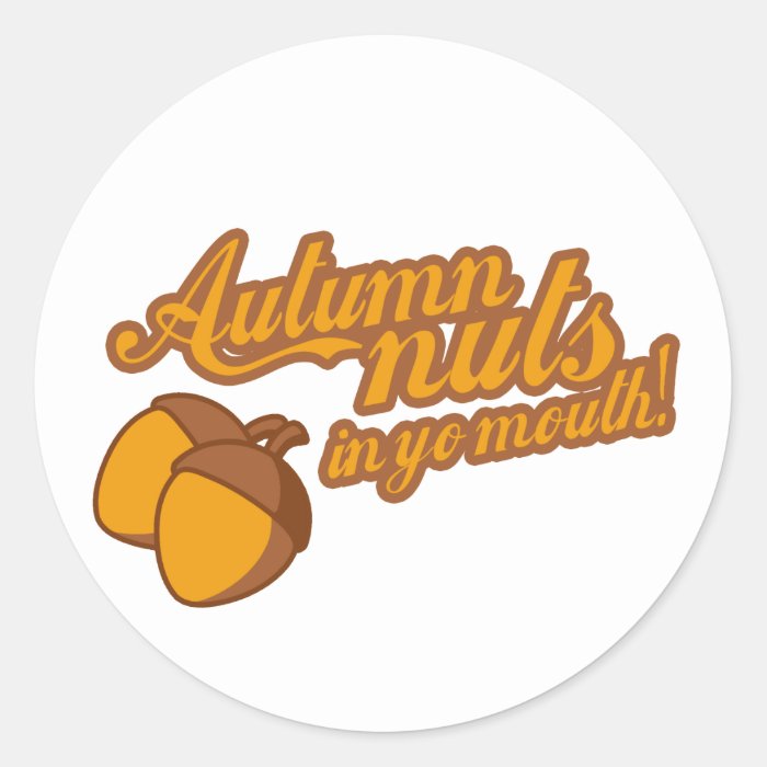 Warm and Tasty Seasonal Autumn Nuts In Your Mouth Stickers