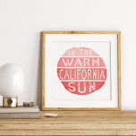 Warm California Sun Vintage Typography Coral Poster<br><div class="desc">Add a California vibe to your space with our retro,  vintage style typography quote poster featuring "In the Warm California Sun" in white distressed typography on a watercolor blot in ombre gradient shades of sunny pink and coral. We recommend the Archival paper for an upgraded look and feel.</div>