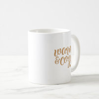 Warm and Cozy Coffee Mug — Fancy That