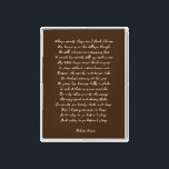 Warm Dark Brown Custom Poem Print on Canvas<br><div class="desc">Add your favorite poem or verse to this high quality gallery wrap canvas. Customize the text,  font and size to make a memorable gift for yourself or loved one to admire and be inspired for years to come.</div>