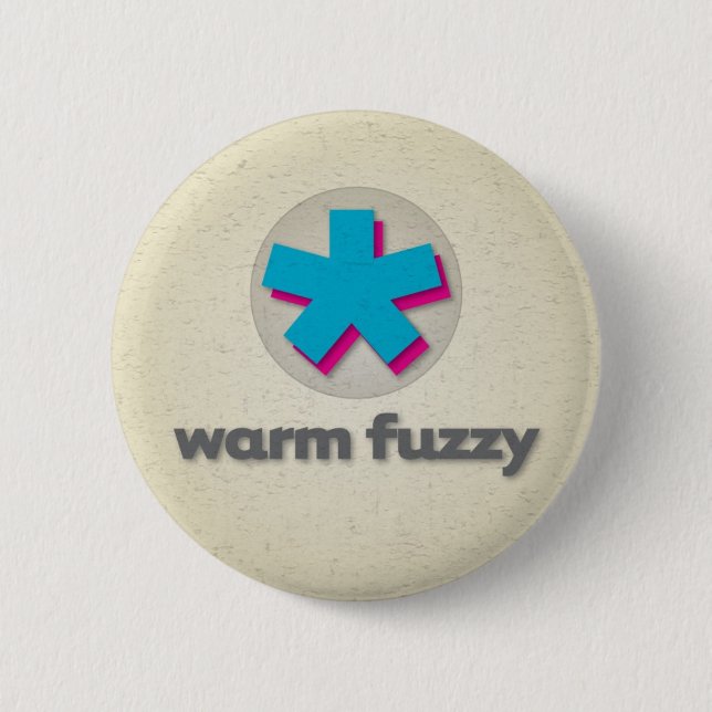 Warm Fuzzy Button (Front)
