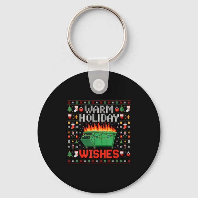 Warm Holiday Wishes Dumpster Fire Ugly Christmas S Keychain (Front)