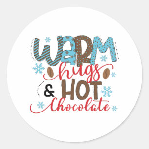 Warm hugs and hot chocolate classic round sticker
