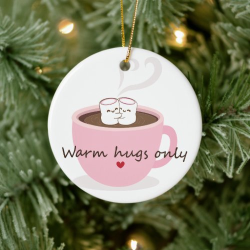 Warm Hugs Only Marshmallow Cocoa Hug Doodle Ceramic Ornament