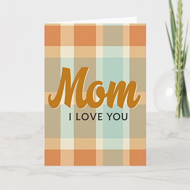 Warm Mom I Love You Plaid Card (Front)