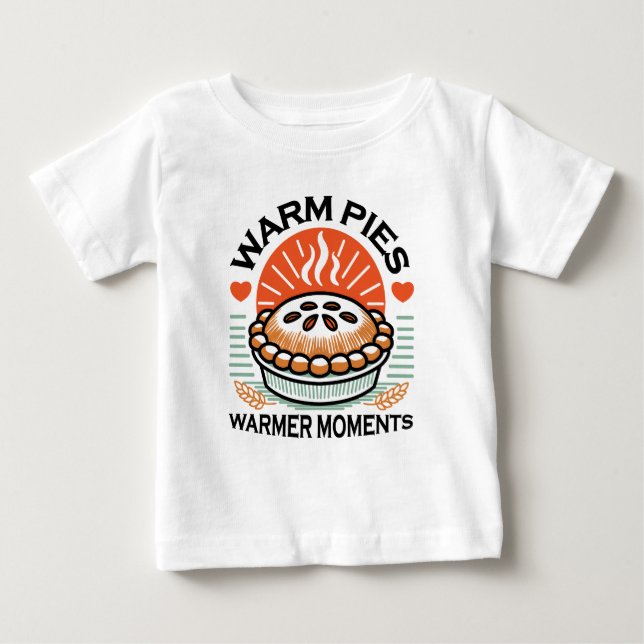Warm Pies Warmer Moments – Cozy Autumn Design Baby T-Shirt (Front)