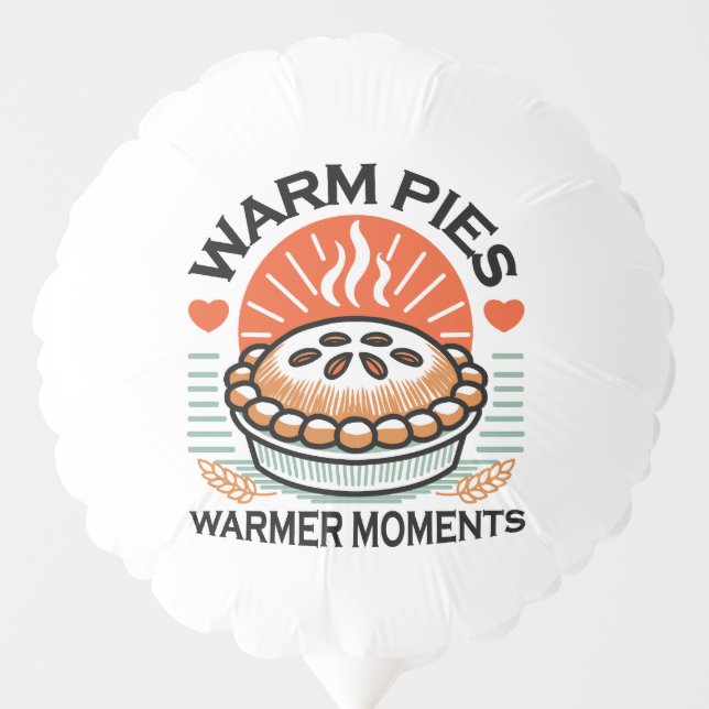 Warm Pies Warmer Moments – Cozy Autumn Design Balloon (Front)