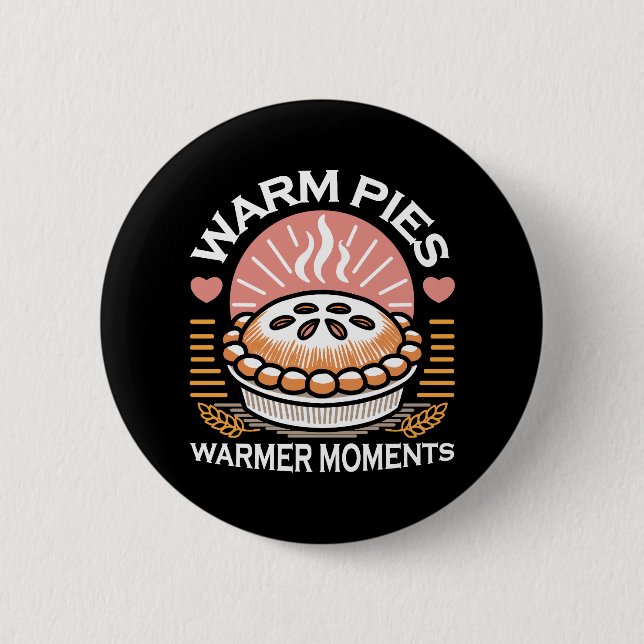 Warm Pies Warmer Moments – Cozy Autumn Design Button (Front)
