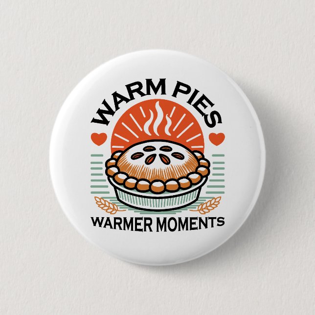 Warm Pies Warmer Moments – Cozy Autumn Design Button (Front)