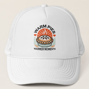 Warm Pies Warmer Moments – Cozy Autumn Design Trucker Hat