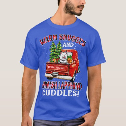 Warm Snuggles And Finnish Lapphund Cuddles Ugly Ch T_Shirt