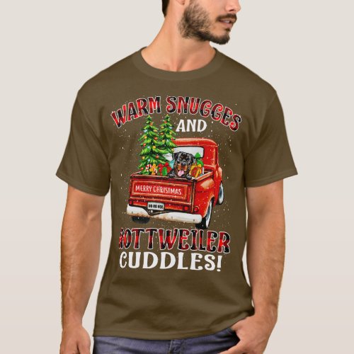 Warm Snuggles And Rottweiler Cuddles Truck Tree Ch T_Shirt