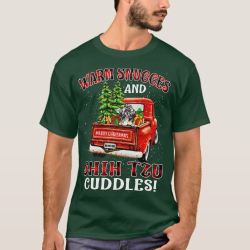 Warm Snuggles And Shih Tzu Cuddles Truck Tree Chri T_Shirt