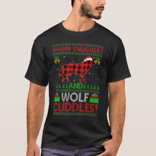 Warm Snuggles And Wolf Cuddles Ugly Wolf Christmas T-Shirt