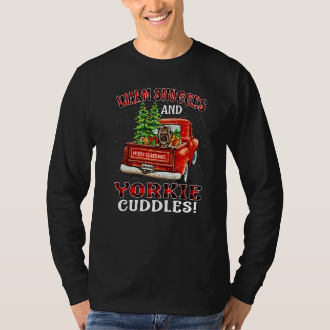 Warm Snuggles And Yorkie Cuddles Christmas   T-Shirt (Front)
