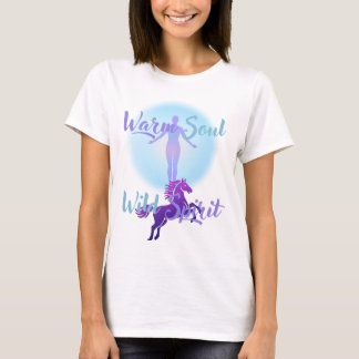 Warm Soul Wild Spirit T-Shirt