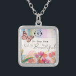 Warm Tulips and Butterfly Quote,Custom Monogram  Silver Plated Necklace<br><div class="desc">This warm, rich design features a paper textured backdrop with a painted field of tulips and a butterfly. The quote "Be Your Own Kind Of Beautiful" is written with an elegant calligraphy script. A leave wreath frames your own customized monogram initial. Makes a great gift and decorative addition for yourself....</div>