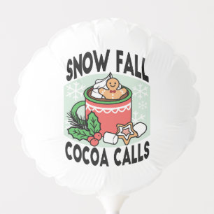 Warm Up with Snow Fall Cocoa Calls - Winter Drink Balloon