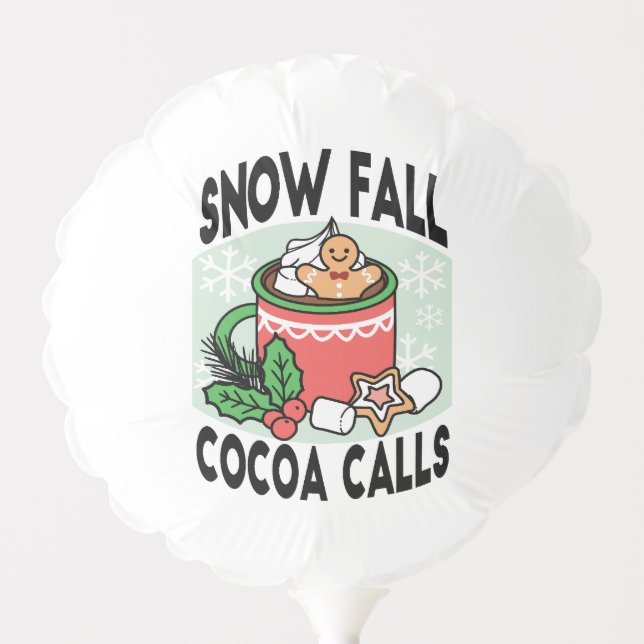 Warm Up with Snow Fall Cocoa Calls - Winter Drink Balloon (Front)