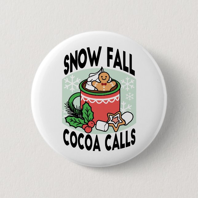 Warm Up with Snow Fall Cocoa Calls - Winter Drink Button (Front)