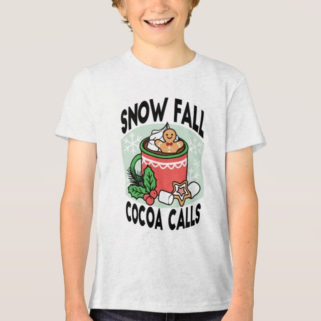 Warm Up with Snow Fall Cocoa Calls - Winter Drink Tri-Blend Shirt (Front)