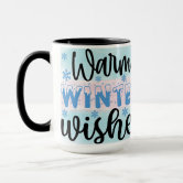 https://rlv.zcache.com/warm_winter_wishes_mug-rd8f6177730bd43a59765a3d145888dae_kfpx7_166.jpg?rlvnet=1