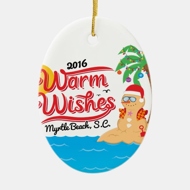 Warm Wishes from Myrtle Beach Ceramic Ornament (Front)
