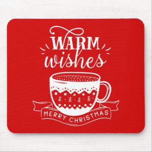 Warm Wishes Hot Cup Coffee Cocoa Red White  Laptop Mouse Pad